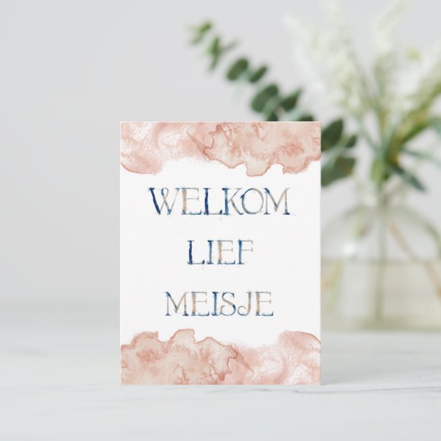 Wenskaart (10,8 x 14,2 cm) - Welkom Lief Meisje Vykort (Stående Fram)