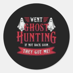 Went Ghost Hunting Paranormal Professionell Ghost Runt Klistermärke