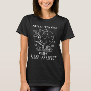 Werde Klimaaktivist Klimatjorden Global uppvärmnin T Shirt