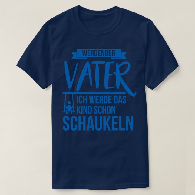 Werdender vater kind schaukeln t shirt (Design framsida)