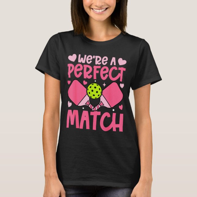 We're A Match Ckleball Couple Paddle Hearts Valent T Shirt (Framsida)