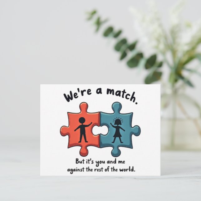 We're a Match: Perfect Puzzle Piece Love Vykort (Stående Fram)