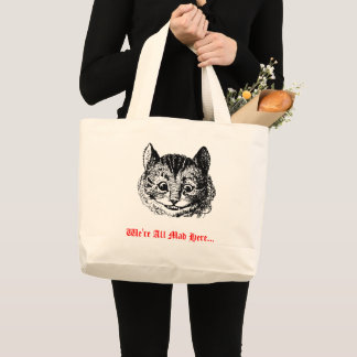 We're All Mad Here - Cheshire Cat Wonderland Jumbo Tygkasse