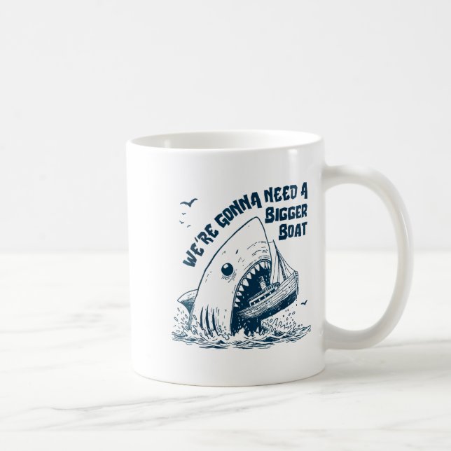 We're Gonna Need A Bigger Boat  Kaffemugg (Höger)