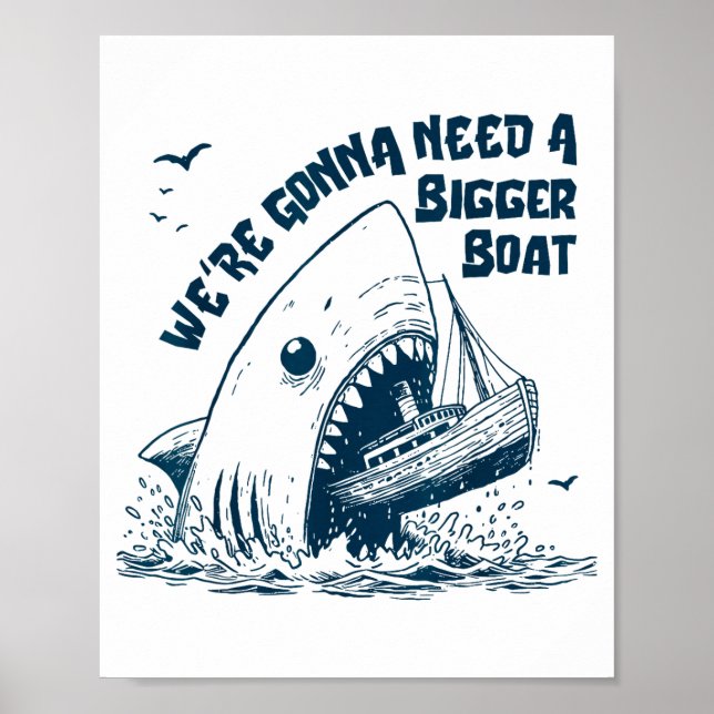 We're Gonna Need A Bigger Boat  Poster (Framsidan)