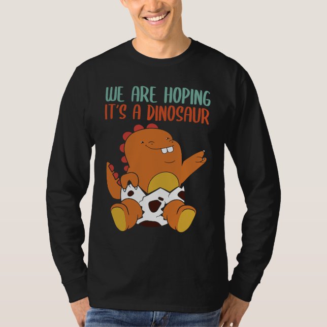 We're Hoping For A Dinosaur Expectations T Shirt (Framsida)