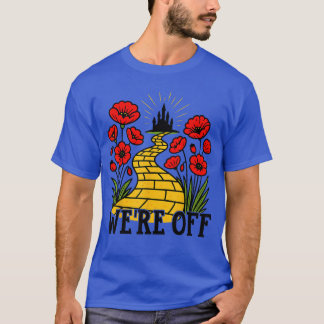 Were Off Yellow Brick Road Witch Halloween Costume T Shirt