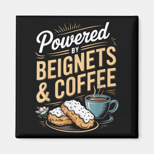 Wered By Beignets And Coffee Funny New Orleans Quo Magnet (Framsidan)
