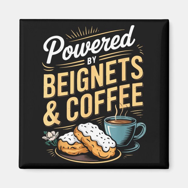Wered By Beignets And Coffee Funny New Orleans Quo Magnet (Framsidan)