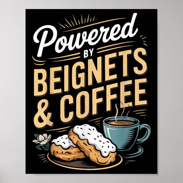 Wered By Beignets And Coffee Funny New Orleans Quo Poster (Framsidan)