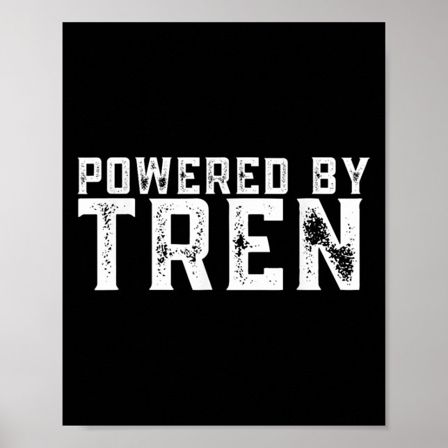 Wered By Tren _ Legalize Anabolic Steroids _ Funny Poster (Framsidan)