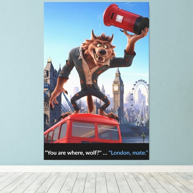 Werewolf in London funny canvas print (Insitu (trägolv))