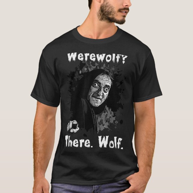 Werewolf_ There, Wolf. Funny Abby Normal Retro Com T Shirt (Framsida)