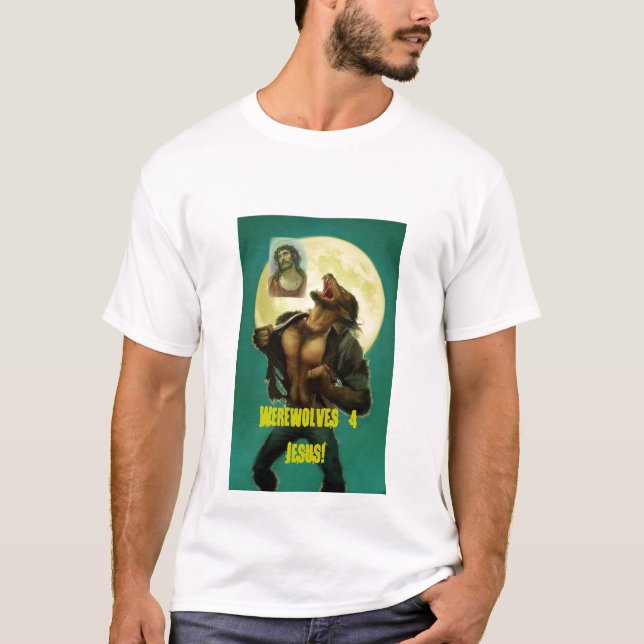 Werewolves för Jesus! Tee Shirt (Framsida)