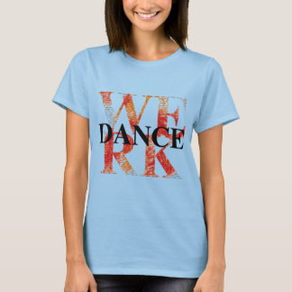 WERK DANCE TRÖJA
