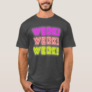 Werk Du Betta Werk Drag Queen Älskare Werk Room T Shirt