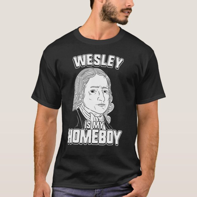 Wesley är min hemmakompis  John Wesley Tee (Framsida)