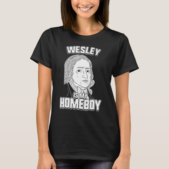 Wesley är min hemmakompis  John Wesley Tee (Framsida)