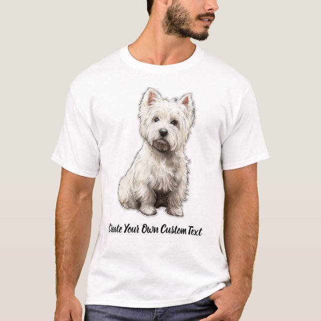 West Highland White Terrier Hund Skapa Din Text T Shirt (Framsida)