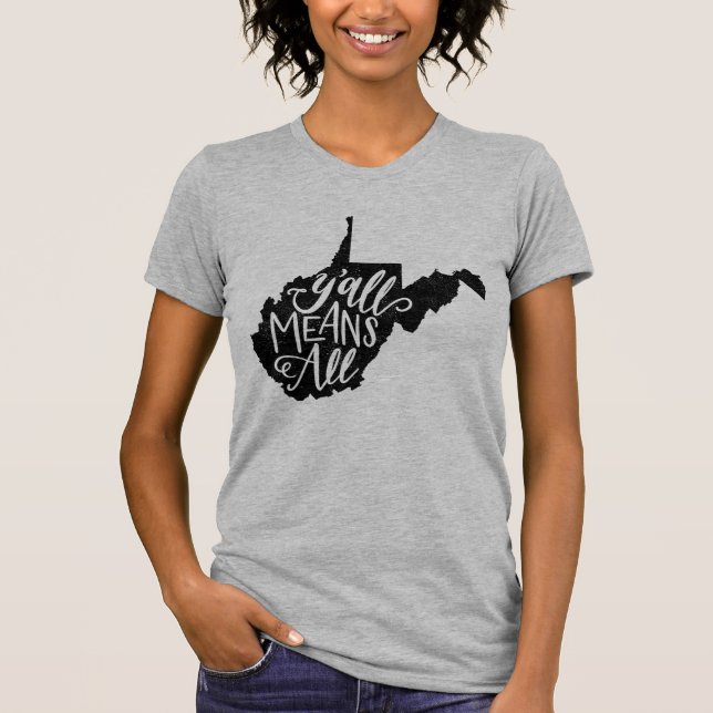 West Virginia "betyder du all" T-tröja T Shirt (Framsida)