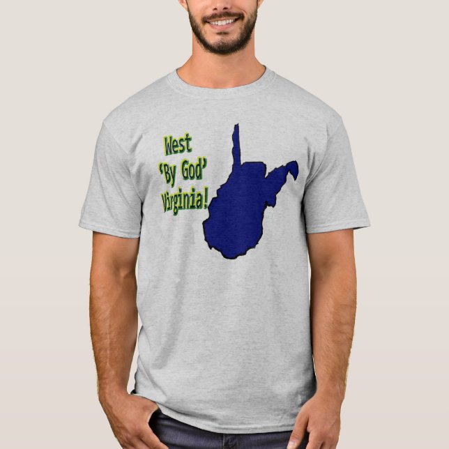 West Virginia: Vid guden! Tee Shirt (Framsida)