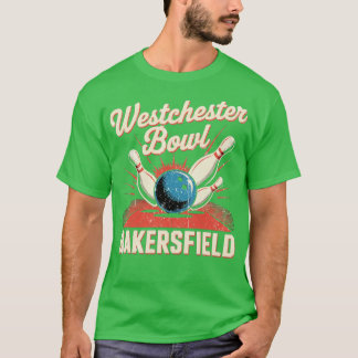 Westchester Bowl - Bakersfield (2) T Shirt