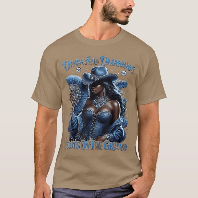 Western Boots Onhe Ground Denim and Diamonds Cowgi T Shirt (Framsida)