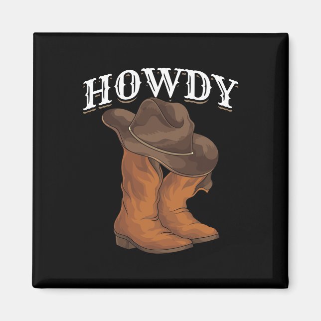 Western Cowboy Boots Cowboy Hat Howdy Cowboy Magnet (Framsidan)
