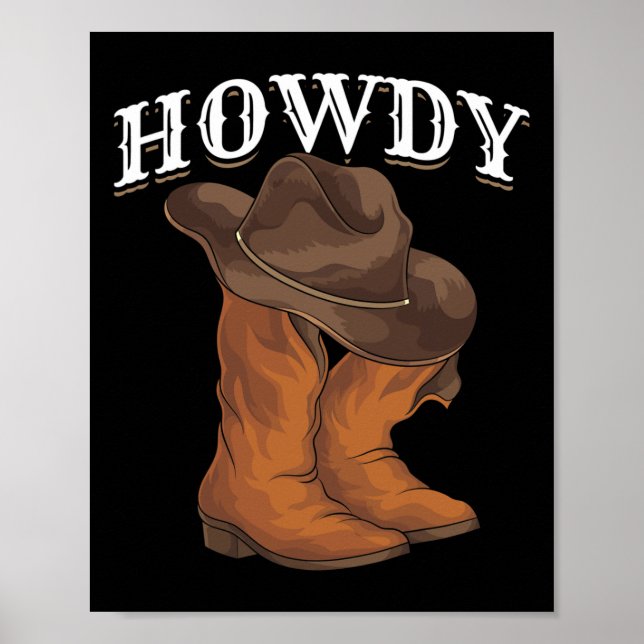 Western Cowboy Boots Cowboy Hat Howdy Cowboy Poster (Framsidan)