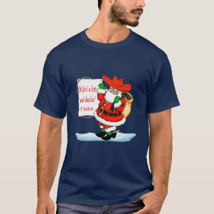 Western Cowboy Santa Makin'a List T Shirt