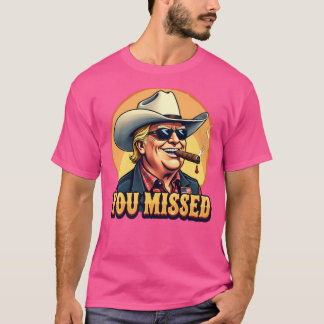 Western Cowboytrump du missade Trump Fläkt T Shirt