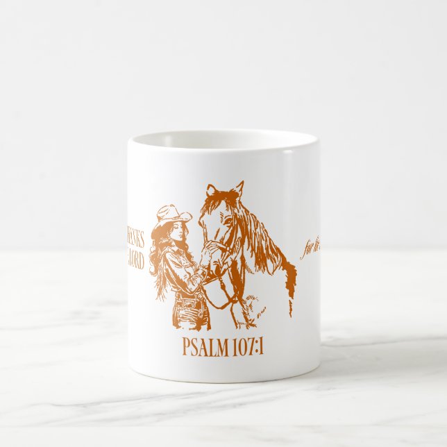 Western Cowgirl Christian Mug | Psalm 107:1 Kaffemugg (Center)