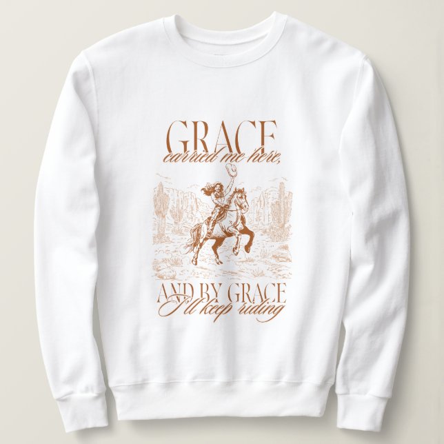 Western Cowgirl Grace Carried Me Here T Shirt (Design framsida)