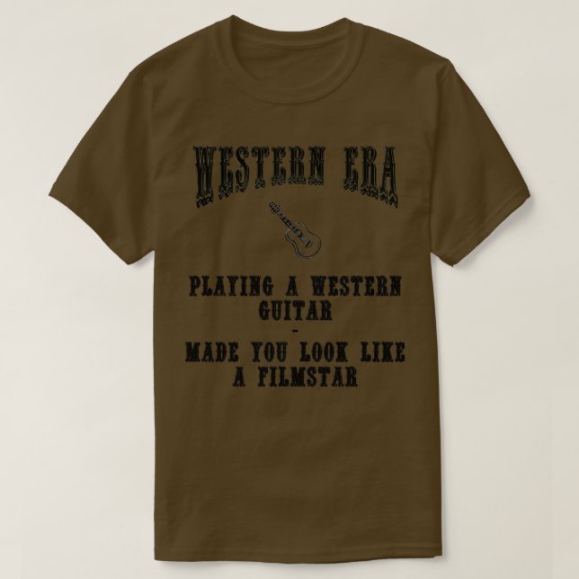 Western Era Slogan spelar en Western Guitar T Shirt (Design framsida)
