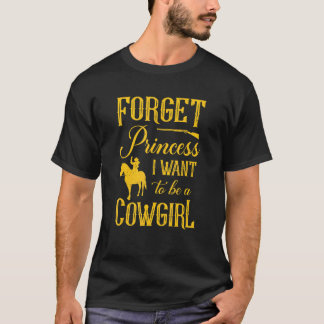 Western Rodeo Horse Glöm prinsessan jag vill bli e T Shirt