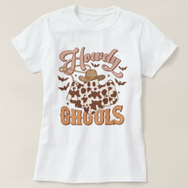 Westerna Land Cowgirl Howdy Ghouls Halloween T Shirt