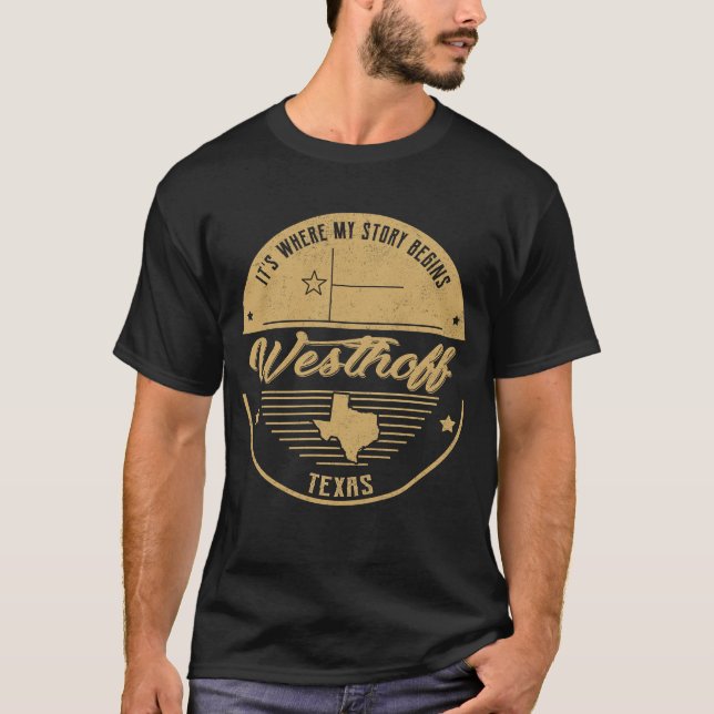 Westhoff Texas Det är där min berättelse börjar T Shirt (Framsida)