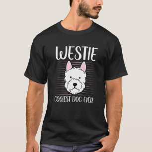 Westie Coolaste Hund West Highland White Terrier T Shirt