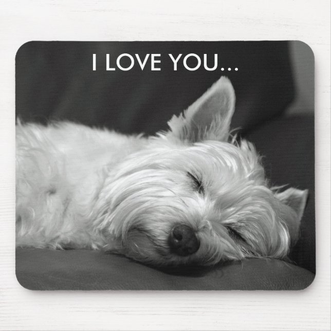 Westie hund Mousepad - JAG ÄLSKAR DIG… Musmatta (Framsidan)
