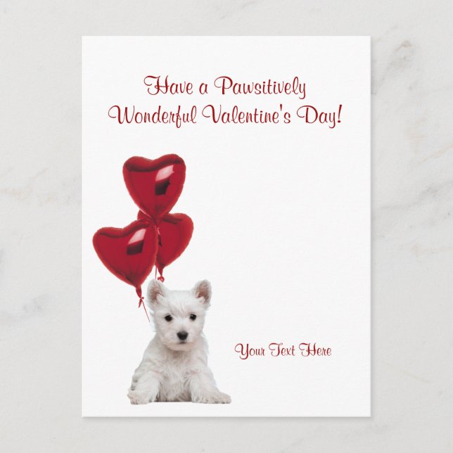 Westie Pawsitively Wonderful Valentines day Önskem Helg Vykort (Framsida)