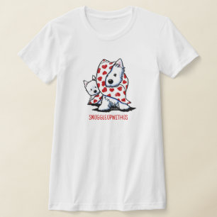 Westie SNUGGLEUPWITHUS T-Shirt