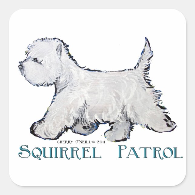 Westie Squirrel Patrol Fyrkantigt Klistermärke (Framsida)