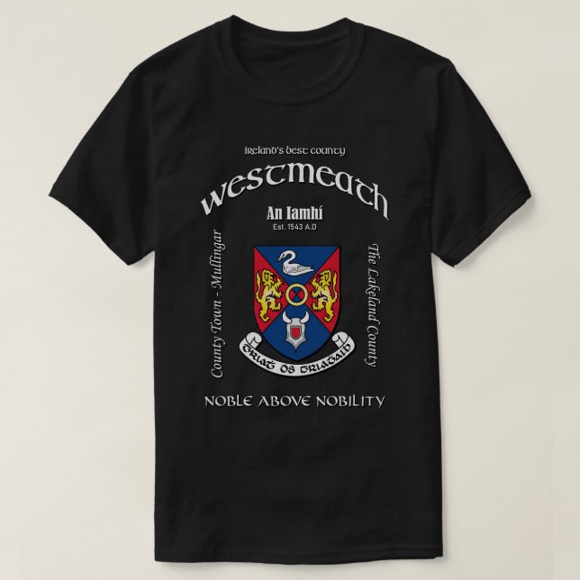 Westmeath Ireland Irish Vapensköld Jackar av Arm T Shirt (Design framsida)