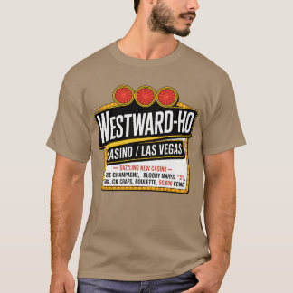 Westward Ho Hotel & Casino T Shirt