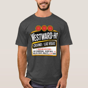Westward Ho Hotel & Casino T Shirt
