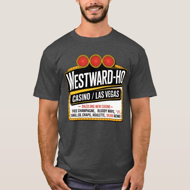 Westward Ho Hotel & Casino T Shirt (Framsida)