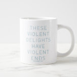 Westworld | Typografi av "våldsam delight"-citat Jumbo Mugg<br><div class="desc">"Dessa våldsamma ägodelar har våldsamma syften." Citatet som talas i programmet med flera tecken eftersom det verkar väcka androiderna och ladda Wyatt-berättarrösten.</div>