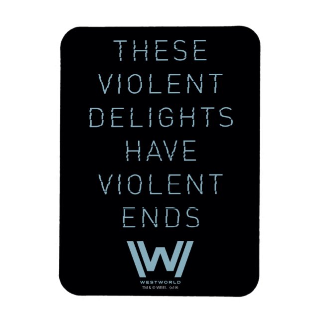 Westworld | Typografi av "våldsam delight"-citat Magnet (Vertikal)