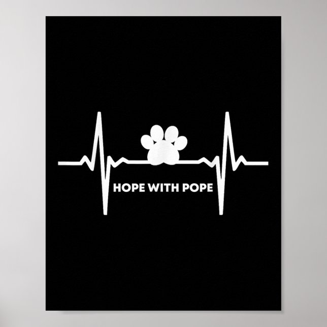 Weve Got Hope With The Pope T  Poster (Framsidan)