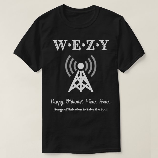 WEZY Radio Station O Brother where Art Thou T Shirt (Design framsida)